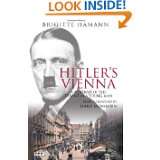 Hitlers Vienna A Portrait of the Tyrant as a Young Man by Brigitte 