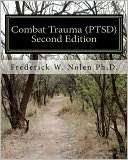 Combat Trauma (PTSD), Second Frederick W. Nolen
