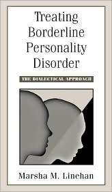 Treating Borderline Personality Disorder The Dialectical Approach 