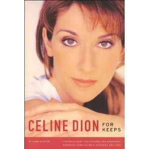  Celine Dion For Keeps [Hardcover] Jenna Glatzer Books