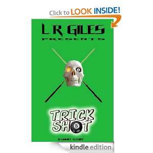 Trick Shot (a short story) L.R. Giles  Kindle Store