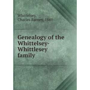  Genealogy of the Whittelsey Whittlesey family Charles 