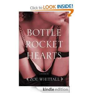Bottle Rocket Hearts Zoe Whittall  Kindle Store