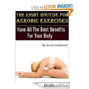 THE RIGHT ROUTINE FOR AEROBIC EXERCISES  Have All The Best Benefits 
