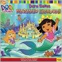 Dora Saves Mermaid Kingdom (Dora the Explorer Series) by Michael 