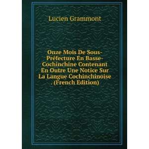   La Langue Cochinchinoise . (French Edition) Lucien Grammont Books