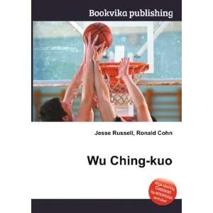 Wu Ching kuo Ronald Cohn Jesse Russell  Books