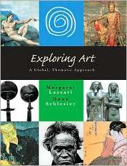 Exploring Art A Global, Thematic Approach, (0155057960), Margaret 