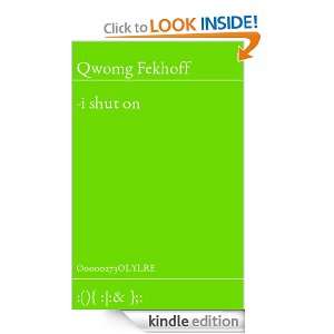 shut on Qwomg Fekhoff  Kindle Store