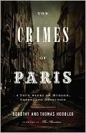 The Crimes of Paris A True Dorothy Hoobler