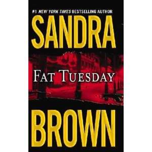 Fat Tuesday Sandra Brown  Books