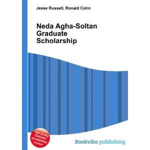  Neda Agha Soltan Graduate Scholarship Ronald Cohn Jesse 