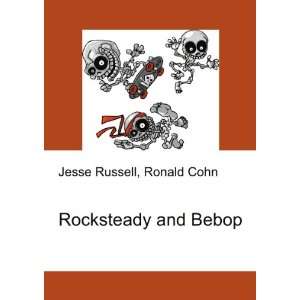  Rocksteady and Bebop Ronald Cohn Jesse Russell Books