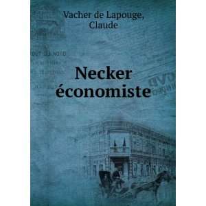  Necker Ã©conomiste Claude Vacher de Lapouge Books