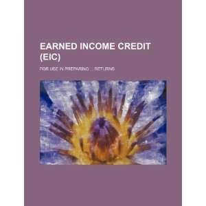  Earned income credit (EIC) for use in preparing 