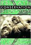 Primate Conservation Biology, (0226116379), Guy Cowlishaw, Textbooks 