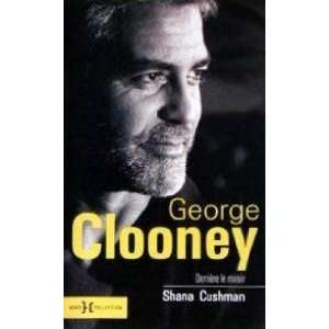   Clooney Derrière le miroir (9782298017250) Shana Cushman Books