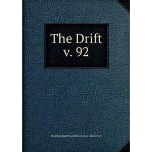   The Drift. v. 92 Undergraduate Students of Butler University Books