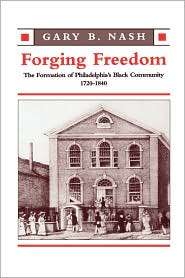 Forging Freedom, (0674309332), Gary B. Nash, Textbooks   Barnes 