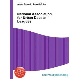 National Association for Urban Debate Leagues Ronald Cohn Jesse 