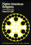 Native American Religions An Introduction, (0534009735), Sam D. Gill 