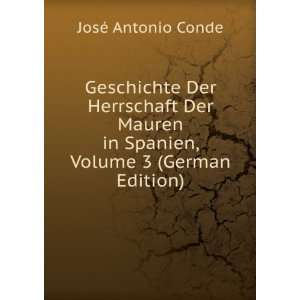   German Edition) (9785875372780) JosÃ© Antonio Conde Books