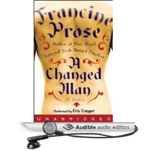   Man (Audible Audio Edition) Francine Prose, Eric Conger Books