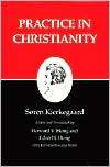 Kierkegaards Writings, XX Practice in Christianity, Vol. 20 