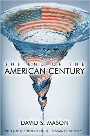 The End of the American Century, (0742557022), David S. Mason 