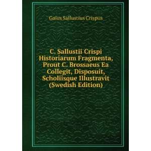   Illustravit (Swedish Edition) Gaius Sallustius Crispus Books