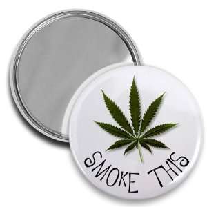  SMOKE THIS 420 Marijuana Pot Leaf Joint 2.25 inch Pocket 