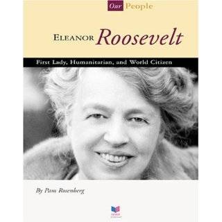 Eleanor Roosevelt First Lady, Humanitarian, and World Citizen (Spirit 