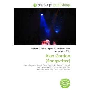  Alan Gordon (Songwriter) (9786134079600) Books