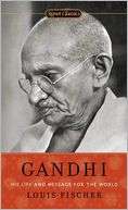 Gandhi His Life and Message Louis Fischer