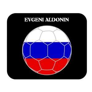  Evgeni Aldonin (Russia) Soccer Mouse Pad 