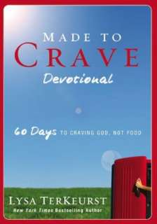   Made to Crave Devotional 60 Days to Craving God, Not 