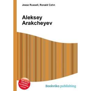  Aleksey Arakcheyev Ronald Cohn Jesse Russell Books