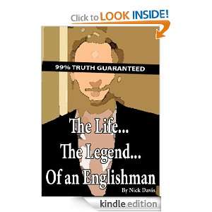   Legend Of An Englishman Nick Davis  Kindle Store