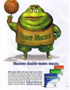 2008 Mucinex Medicine Team Mucus Magazine Ad  