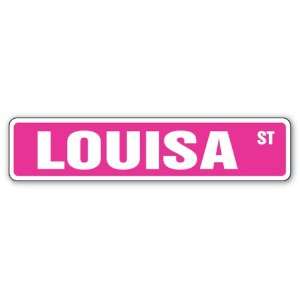  LOUISA Street Sign Great Gift Idea 100s of names to 