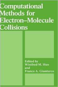 Computational Methods for Electron Molecule Collisions Proceedings of 