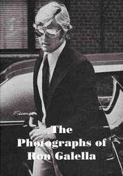 The Photographs of Ron Galella 1965 1989 by Ron Galella 2003 