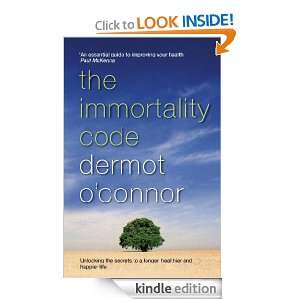 The Immortality Code Dermot OConnor  Kindle Store
