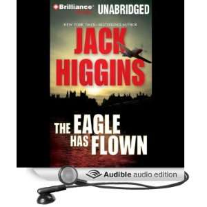 The Eagle Has Flown Liam Devlin, Book 4 [Unabridged] [Audible Audio 