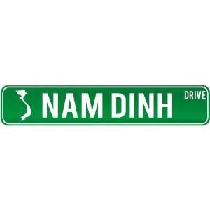  New  Nam Dinh Drive   Sign / Signs  Vietnam Street Sign 