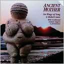 Ancient Mother Robert Gass & On Wings of Song $17.99