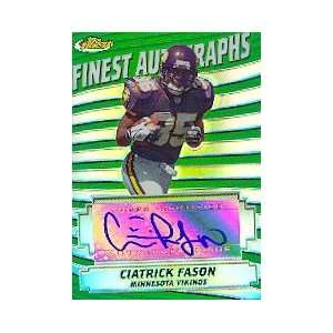 2005 Finest Autograph Refractor FA CF Ciatrick Fason Minnesota Vikings 