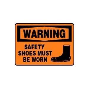  WARNING SAFETY SHOES MUST BE WORN (W/GRAPHIC) 10 x 14 