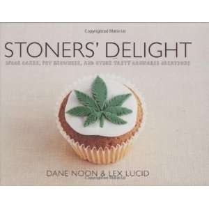  Stoners Delight Space Cakes, Pot Brownies, and Other 