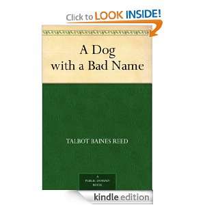 Dog with a Bad Name Talbot Baines Reed  Kindle Store